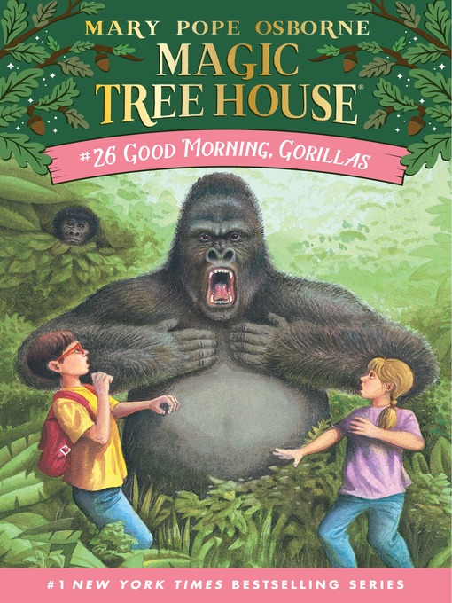 Détails du titre pour Good Morning, Gorillas par Mary Pope Osborne - Disponible